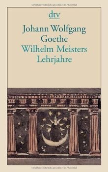 Wilhelm meisters lehrjahre - wilhelm,