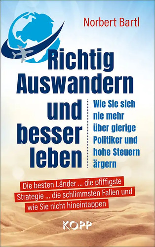 Richtig auswandern und - richtig,