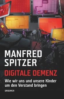 Digitale demenz wie wir uns - wie,