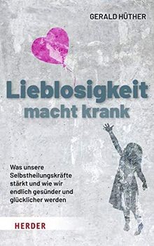 Lieblosigkeit macht krank was - macht, krank: