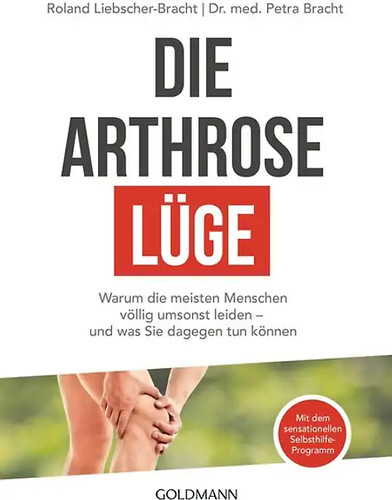 Die arthrose lüge - die, arthrose-lüge