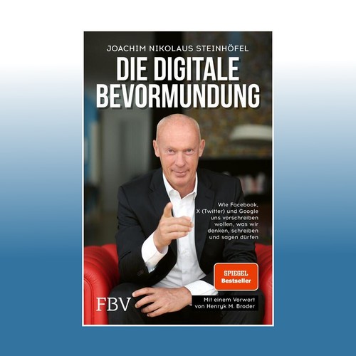 Die digitale bevormundung - bevormundung, |
